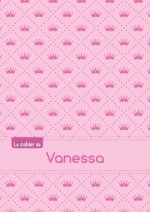CAHIER VANESSA SEYES,96P,A5 PRINCESSE