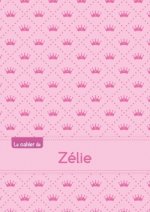 CAHIER ZELIE SEYES,96P,A5 PRINCESSE