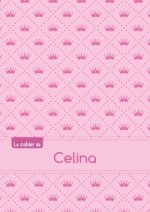 Le cahier de Celina - Petits carreaux, 96p, A5 - Princesse