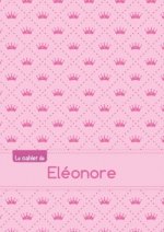Le cahier d'Eléonore - Petits carreaux, 96p, A5 - Princesse