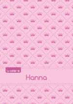 Le cahier de Hanna - Petits carreaux, 96p, A5 - Princesse