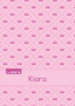 Le cahier de Kiara - Petits carreaux, 96p, A5 - Princesse
