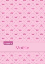 CAHIER MAELLE PTSCX,96P,A5 PRINCESSE