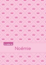 CAHIER NOEMIE PTSCX,96P,A5 PRINCESSE