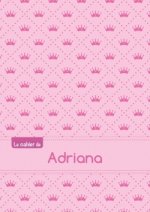 Le cahier d'Adriana - Blanc, 96p, A5 - Princesse