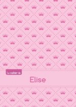 Le cahier d'Elise - Blanc, 96p, A5 - Princesse
