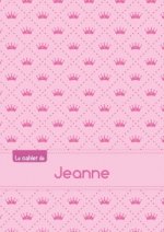 Le cahier de Jeanne - Blanc, 96p, A5 - Princesse
