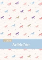 Le cahier d'Adélaïde - Séyès, 96p, A5 - Chevaux