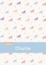 Le cahier de Charlie - Séyès, 96p, A5 - Chevaux