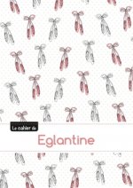 Le cahier d'Eglantine - Blanc, 96p, A5 - Ballerine