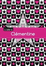 Le cahier de Clémentine - Séyès, 96p, A5 - Étoile et c ur