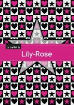 Le cahier de Lily-Rose - Séyès, 96p, A5 - Étoile et c ur