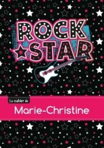 CAHIER MARIE CHRISTINE PTSCX,96P,A5 ROCKSTAR