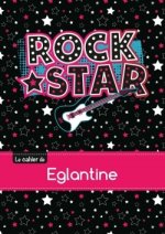 Le cahier d'Eglantine - Blanc, 96p, A5 - Rock Star