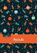 Le cahier d'Ayoub - Séyès, 96p, A5 - Espace