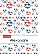 Le cahier d'Alexandre - Petits carreaux, 96p, A5 - Football Paris