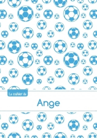 Le cahier d'Ange - Séyès, 96p, A5 - Football Marseille