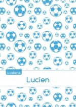 Le cahier de Lucien - Séyès, 96p, A5 - Football Marseille