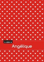 Le cahier d'Angélique - Séyès, 96p, A5 - Petits c urs