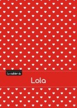 Le cahier de Lola - Séyès, 96p, A5 - Petits c urs