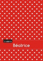 Le cahier de Béatrice - Petits carreaux, 96p, A5 - Petits c urs