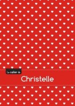 Le cahier de Christelle - Petits carreaux, 96p, A5 - Petits c urs