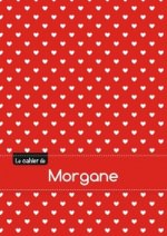 CAHIER MORGANE PTSCX,96P,A5 PETITSCoeURS