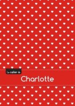 Le cahier de Charlotte - Blanc, 96p, A5 - Petits c urs