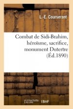 Combat de Sidi-Brahim, Heroisme, Sacrifice, Monument Dutertre