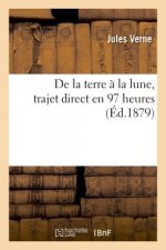 de la Terre A La Lune, Trajet Direct En 97 Heures