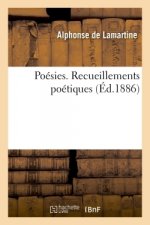 Poesies. Recueillements Poetiques
