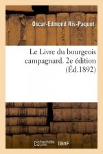 Le Livre Du Bourgeois Campagnard. 2e Edition