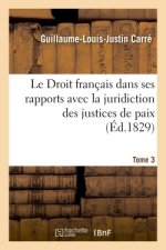 Droit francais dans ses rapports avec la juridiction des justices de paix