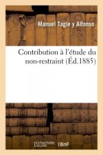 Contribution a l'etude du non-restraint