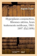 Hyperplasies Conjonctives, Fibromes Uterins, Leurs Traitements Medicaux