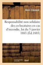 de la Responsabilite Non Solidaire Des Co-Locataires En Cas d'Incendie