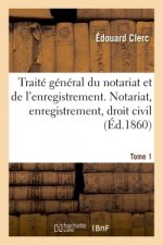 Traite General Du Notariat Et de l'Enregistrement. Notariat, Enregistrement, Droit Civil
