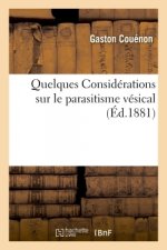 Quelques Considerations Sur Le Parasitisme Vesical