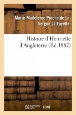 Histoire d'Henriette d'Angleterre