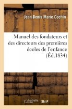 Manuel Des Fondateurs Et Des Directeurs Des Premieres Ecoles de l'Enfance
