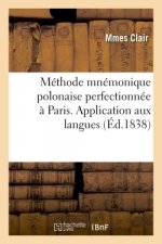 Methode Mnemonique Polonaise Perfectionnee A Paris. Application Aux Langues. Grammaire Francaise