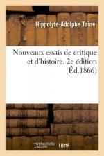 Nouveaux Essais de Critique Et d'Histoire. 2e Edition