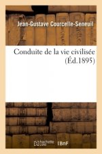 Conduite de la Vie Civilisee