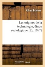 Les Origines de la Technologie, Etude Sociologique