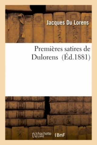 Premieres Satires de Dulorens