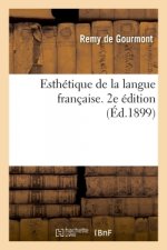 Esthetique de la Langue Francaise. 2e Edition
