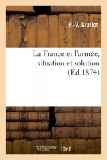 La France Et l'Armee, Situation Et Solution
