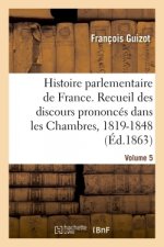 Histoire Parlementaire de France Volume 5