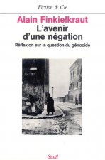 L'Avenir d'une négation - Réflexion sur la question du génocide