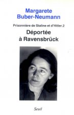 Déportée à Ravensbrück, Prisonnière de Staline et de Hitler, t. 2